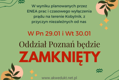 W dniach 29.01 (pn) oraz 30.01 (wt) Oddział Poznań będzie zamknięty
